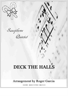 Deck The Halls (Saxophone Quintet)
